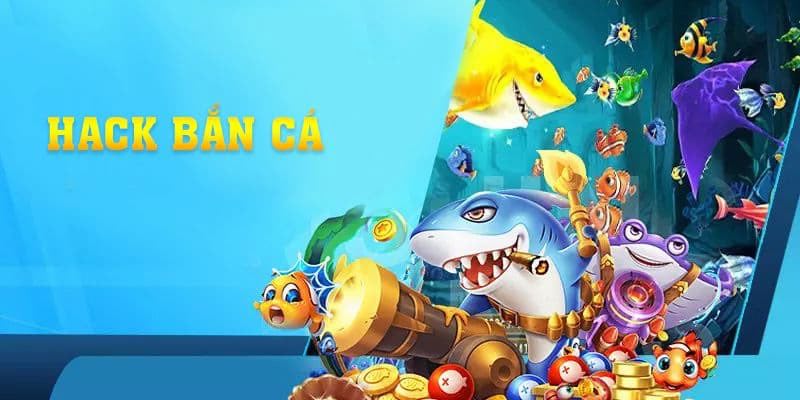 Hack Bắn Cá Online